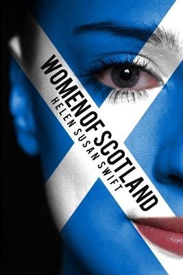 Women Of Scotland - Helen Susan Swift