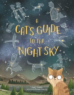 A Cat's Guide to the Night Sky - Stuart Atkinson