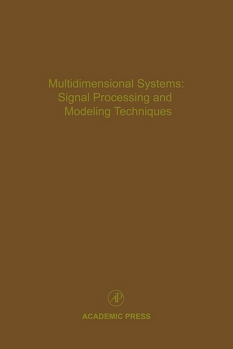 Multidimensional Systems: Signal Processing and Modeling Techniques