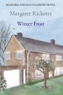 Memoirs and Maginations Book 3 - Winter Frost - Margaret Ricketts