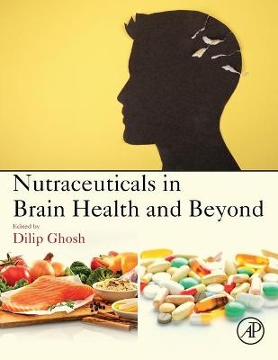 Nutraceuticals in Brain Health and Beyond - 