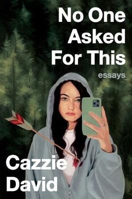 No One Asked for This - Cazzie David