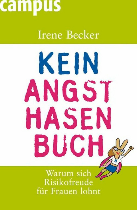 Kein Angsthasenbuch -  Irene Becker