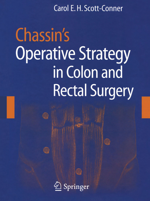 Chassin's Operative Strategy in Colon and Rectal Surgery - 