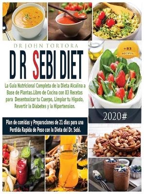 Dr. Dieta Sebi - Dr John Tortora