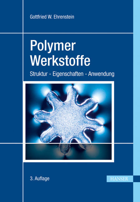 Polymer-Werkstoffe -  Gottfried Ehrenstein