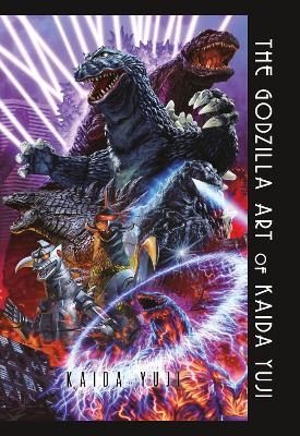 The Godzilla Art of KAIDA YUJI - Kaida Yuji