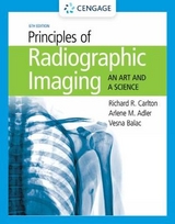 Student Workbook for Carlton/Adler/Balac's Principles of Radiographic Imaging: An Art and A Science - Balac, Vesna; Adler, Arlene; Carlton, Richard