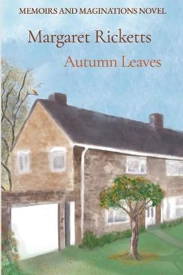 Memoirs and Maginations Book 2 - Autumn Leaves - Margaret Ricketts