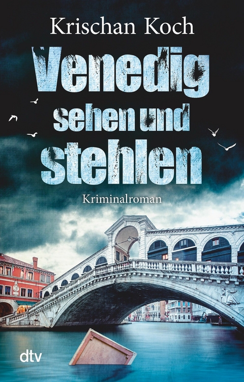 Venedig sehen und stehlen -  Krischan Koch