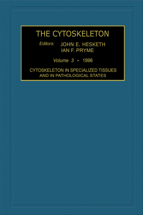 Cytoskeleton in Specialized Tissues and in Pathological States - 