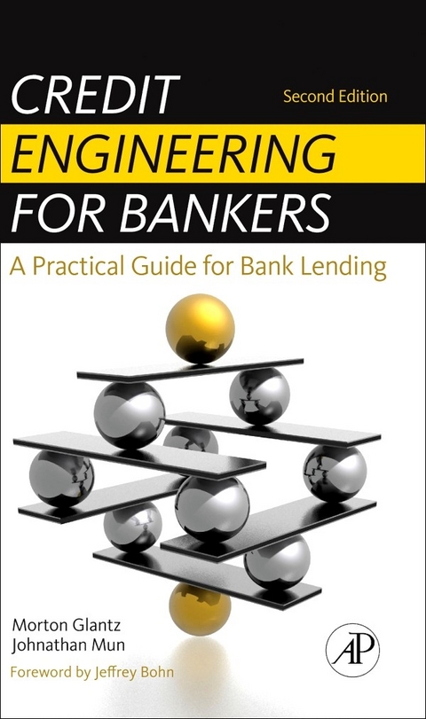 Credit Engineering for Bankers -  Morton Glantz,  Johnathan Mun