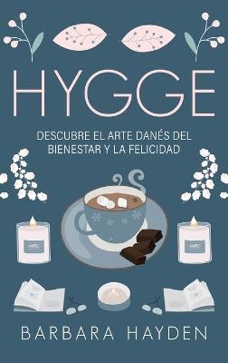 Hygge - Barbara Hayden