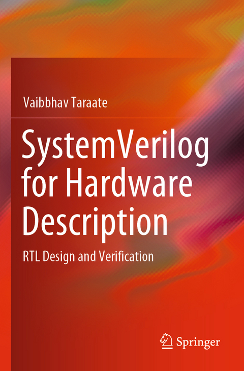 SystemVerilog for Hardware Description - Vaibbhav Taraate