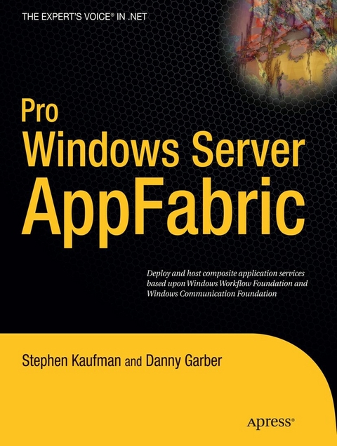 Pro Windows Server AppFabric - Stephen Kaufman, Danny Garber