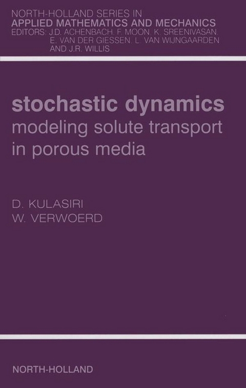 Stochastic Dynamics. Modeling Solute Transport in Porous Media -  Don Kulasiri,  Wynand Verwoerd