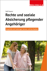 Rechte und soziale Absicherung pflegender Angehöriger - Ralf Hauner