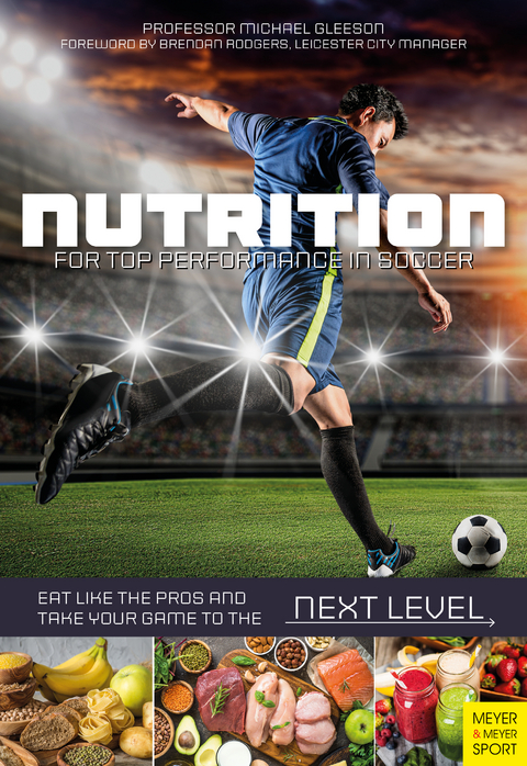 Nutrition for Top Performance in Soccer - Michael Gleeson