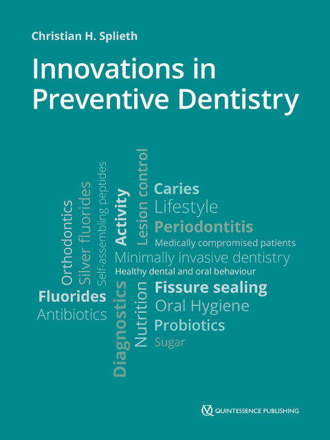 INNOVATIONS IN PREVENTIVE DENTISTRY - Christian Splieth