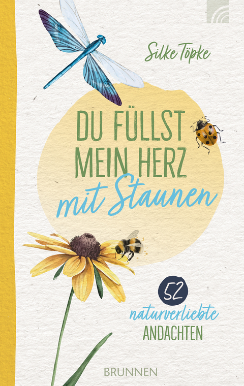 Du füllst mein Herz mit Staunen - Silke Töpke