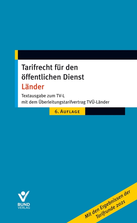 Textausgabe zum TV-L mit dem Überleitungstarifvertrag TVÜ-Länder