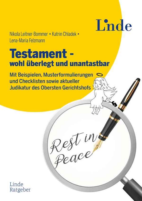 Testament - wohl überlegt und unantastbar - Nikola Leitner-Bommer, Katrin Chladek, Lena-Maria Felzmann