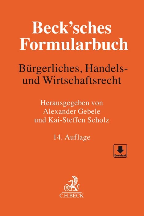 Beck'sches Formularbuch Bürgerliches, Handels- und Wirtschaftsrecht - 