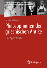 Philosophinnen der griechischen Antike - Maria Nühlen