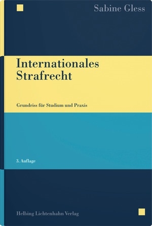 Internationales Strafrecht - Sabine Gless