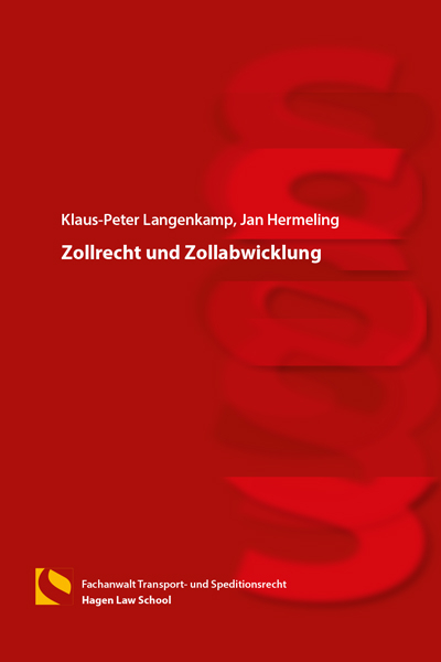 Zollrecht und Zollabwicklung - Klaus-Peter Langenkamp, Jan Hermeling