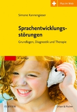 Sprachentwicklungsstörungen - Kannengieser, Simone