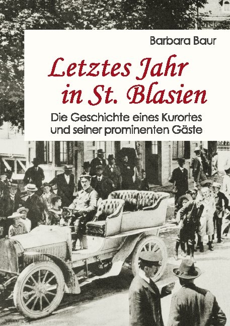 Letztes Jahr in St. Blasien - Barbara Baur