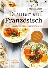 Dinner auf Französisch - Melissa Clark