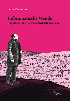 Infosomatische Wende - Leon Tsvasman