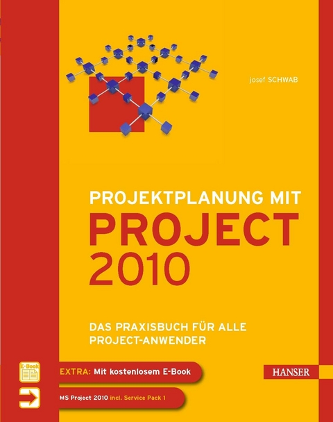 Projektplanung mit Project 2010 -  Josef Schwab