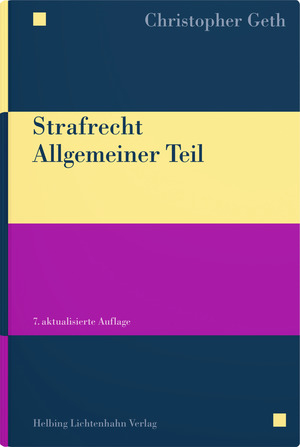 Strafrecht Allgemeiner Teil - Christopher Geth