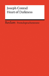 Heart of Darkness. Englischer Text mit deutschen Worterklärungen. Niveau C1 (GER) - Conrad, Joseph; Reitz, Bernhard