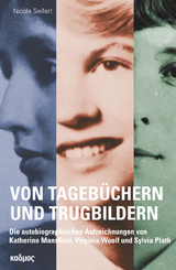 Von Tagebüchern und Trugbildern - Seifert, Nicole