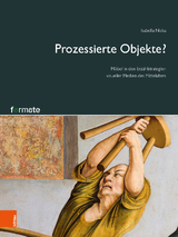 Prozessierte Objekte? - Isabella Nicka