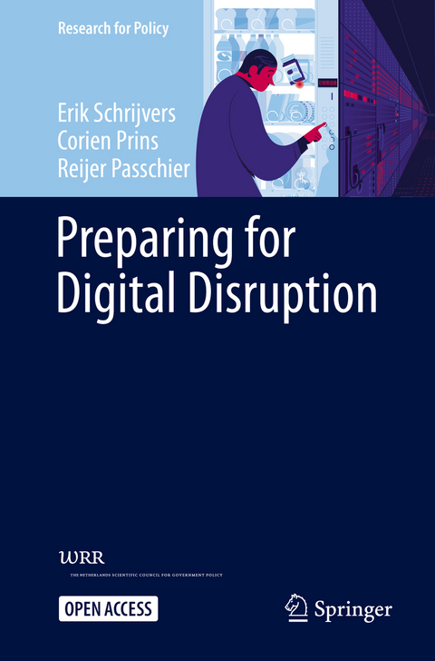 Preparing for Digital Disruption - Erik Schrijvers, Corien Prins, Reijer Passchier