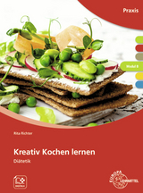 Kreativ Kochen lernen Modul B - Rita Richter