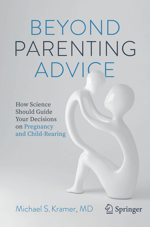 Beyond Parenting Advice - Michael S. Kramer