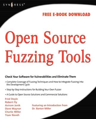 Open Source Fuzzing Tools -  Gadi Evron,  Noam Rathaus