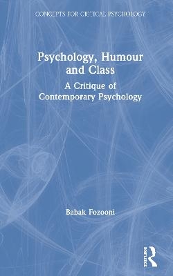 Psychology, Humour and Class - Babak Fozooni