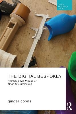 The Digital Bespoke? - ginger coons