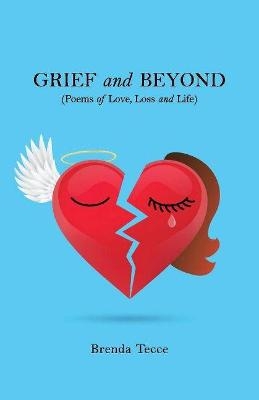 Grief and Beyond - Brenda Tecce