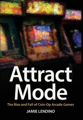 Attract Mode - Jamie Lendino