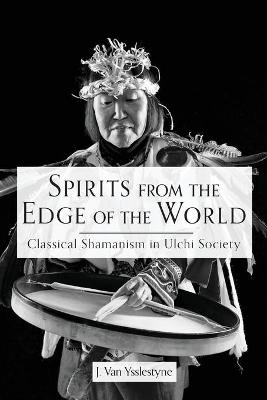 Spirits from the Edge of the World - J Van Ysslestyne