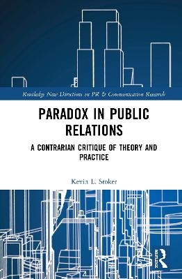 Paradox in Public Relations - Kevin L. Stoker