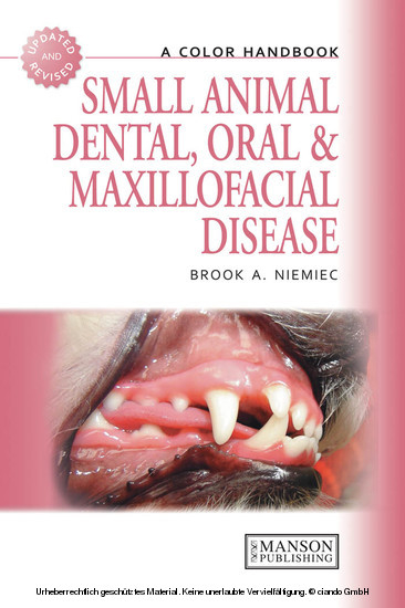 Small Animal Dental, Oral and Maxillofacial Disease - California Veterinary Specialties Group Brook (Academy of Veterinary Dentistry  California  USA) Niemiec